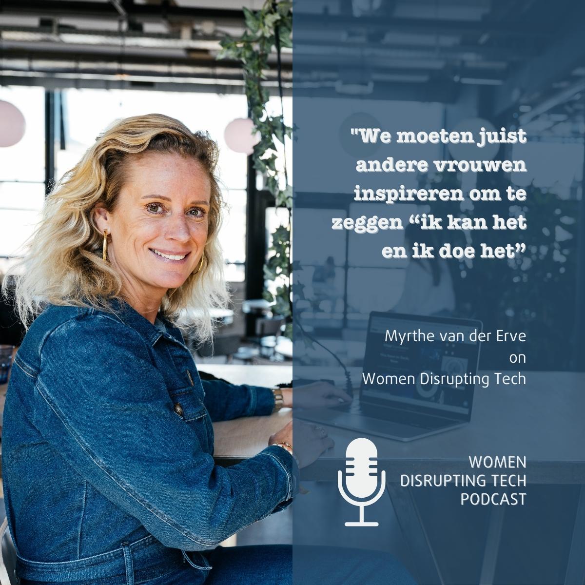 Foto van Myrthe van der Erve, CEO van The Next Web met een quote uit de podcast Women Disrupting Tech.