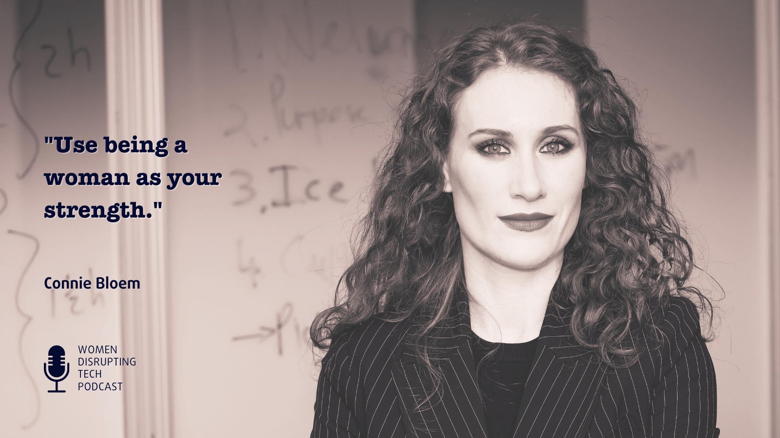 Picture of Connie Bloem, with a quote from episode 60 of Women Disrupting Tech. Connie is the co-founder and managing director of Mesh and episode 60 features an interview with her.