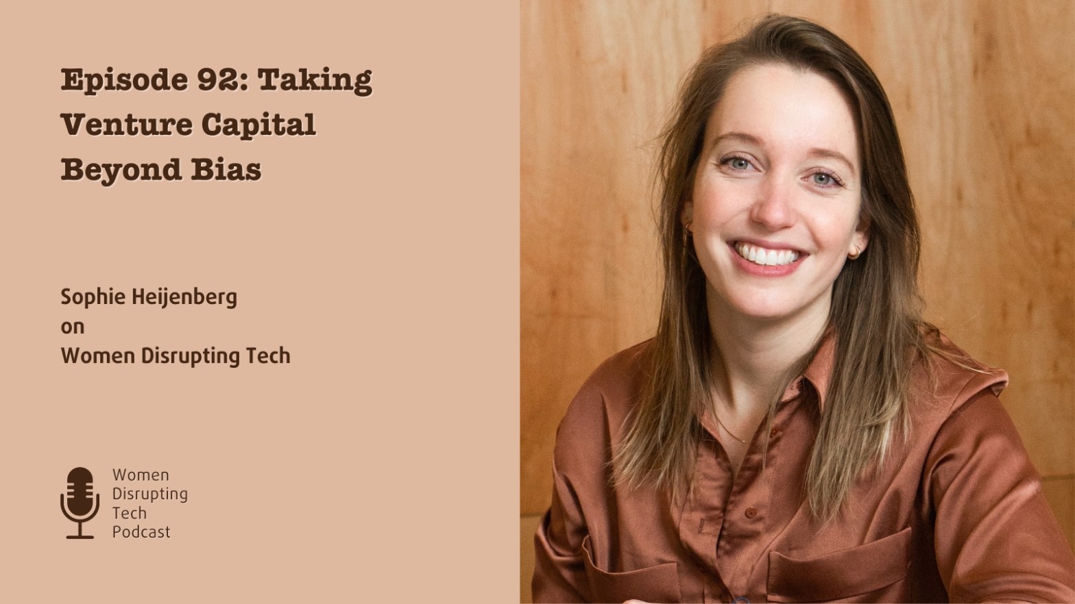 This is a picture of Sophie Heijenberg, Venture Capital investor at No Such Ventures, with the title of episode 92 of Women Disrupting Tech, which features an interview with her.