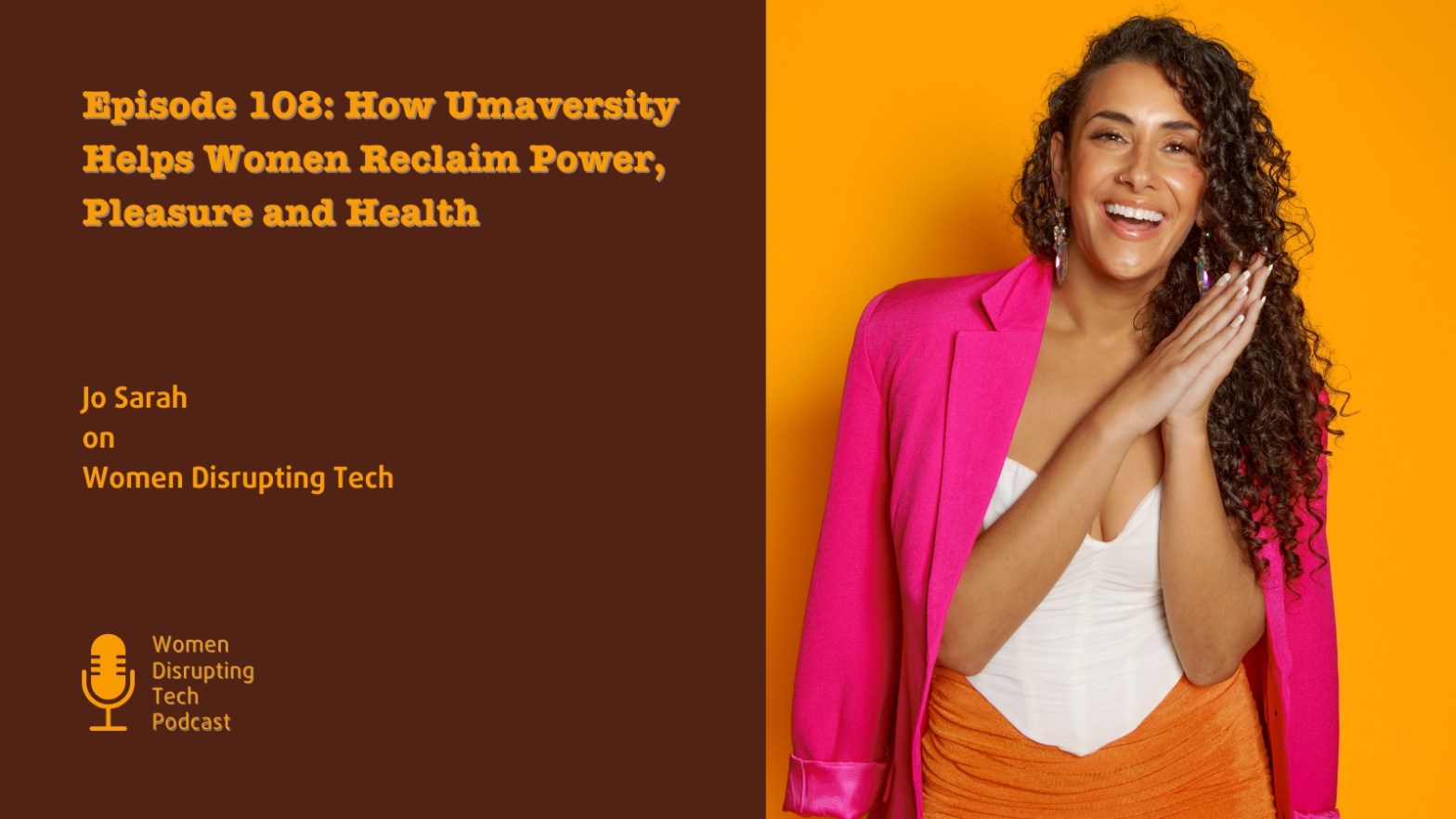 Picture of Umaversity founder and CEO Jo Sarah. She's the guest on episode 108 of the podcast Women Disrupting Tech. The episode is titled 'How Umaversity Helps Women Reclaim Power, Pleasure and Health.' Picture credit: Daria Nelina