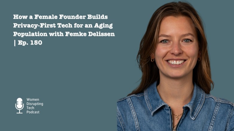 Picture of PAVA co-founder Femke Delissen on the artwork of episode 150 of the podcast Women Disrupting Tech, titled ‘How a Female Founder Builds Privacy-First Tech for an Aging Population’.